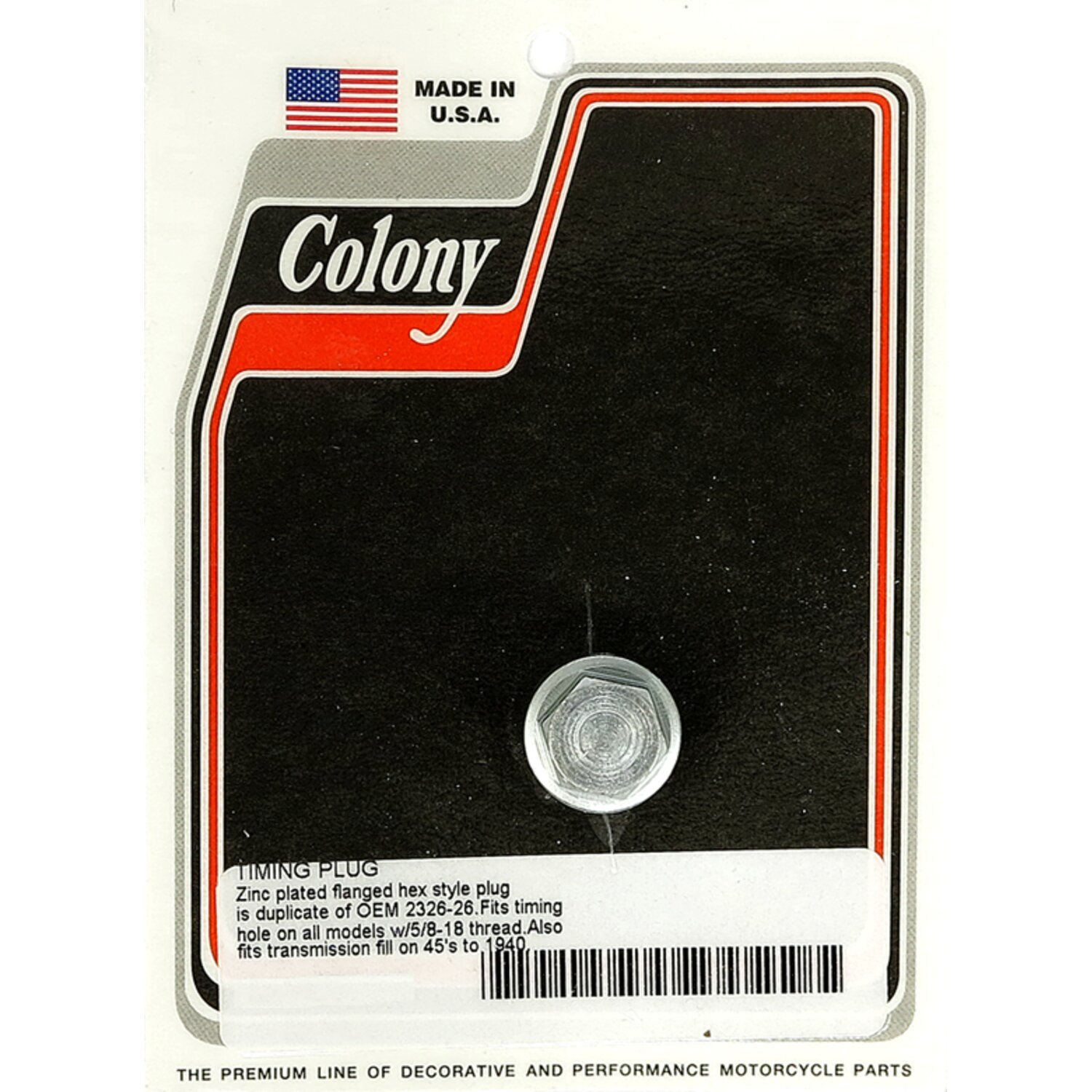 Colony, timing/drain plug. OEM style hex. Zinc