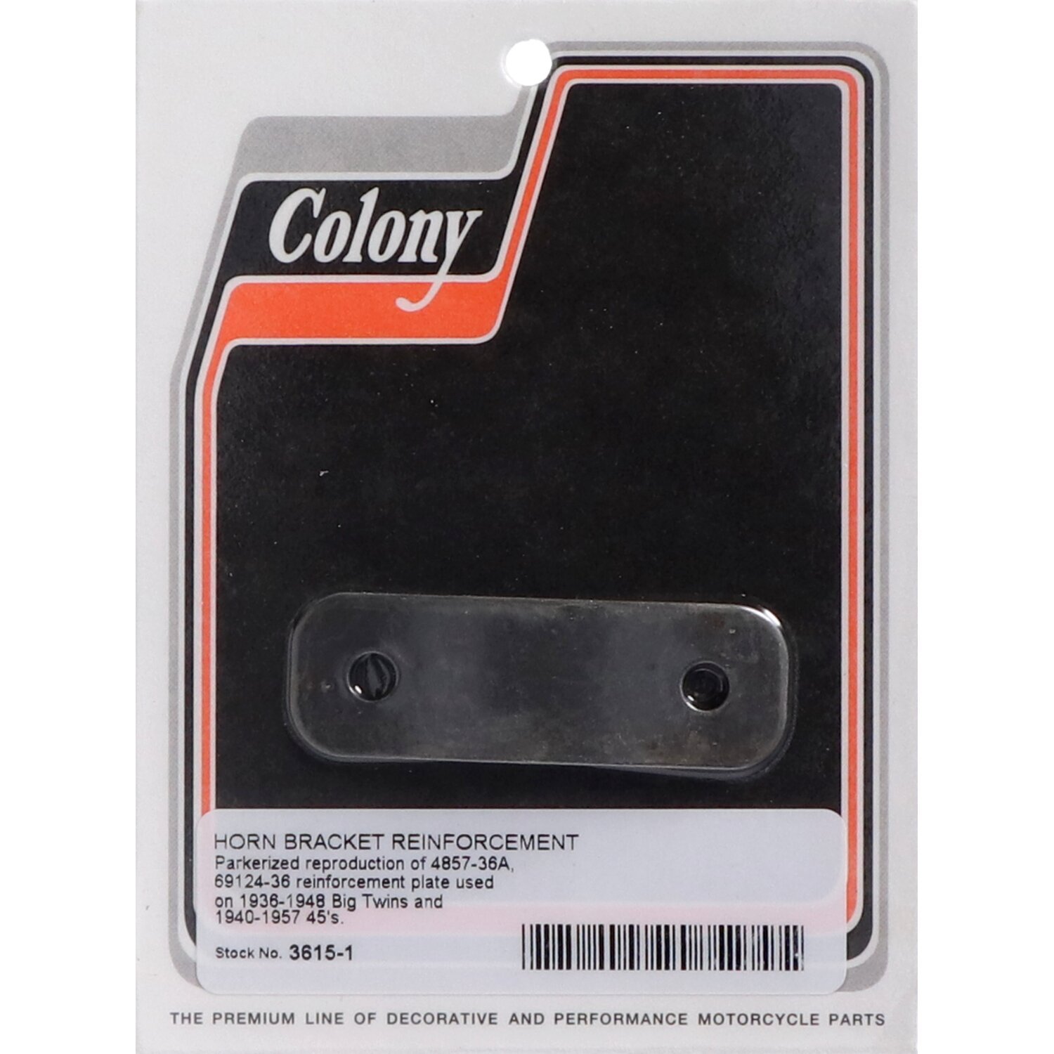 Colony, horn bracket reinforcement plate, Matte