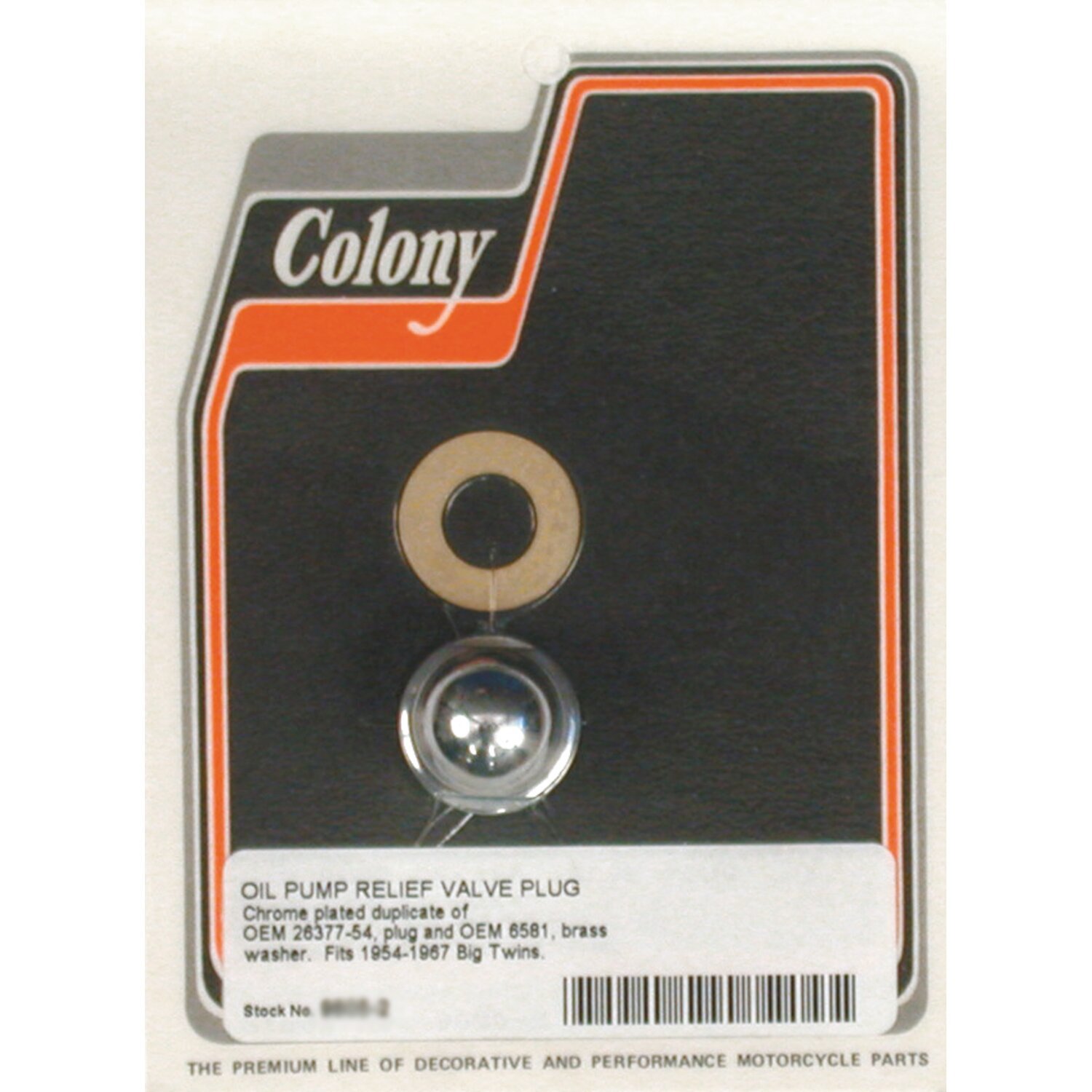 Colony plug, oil pump relief valve, Chrome
