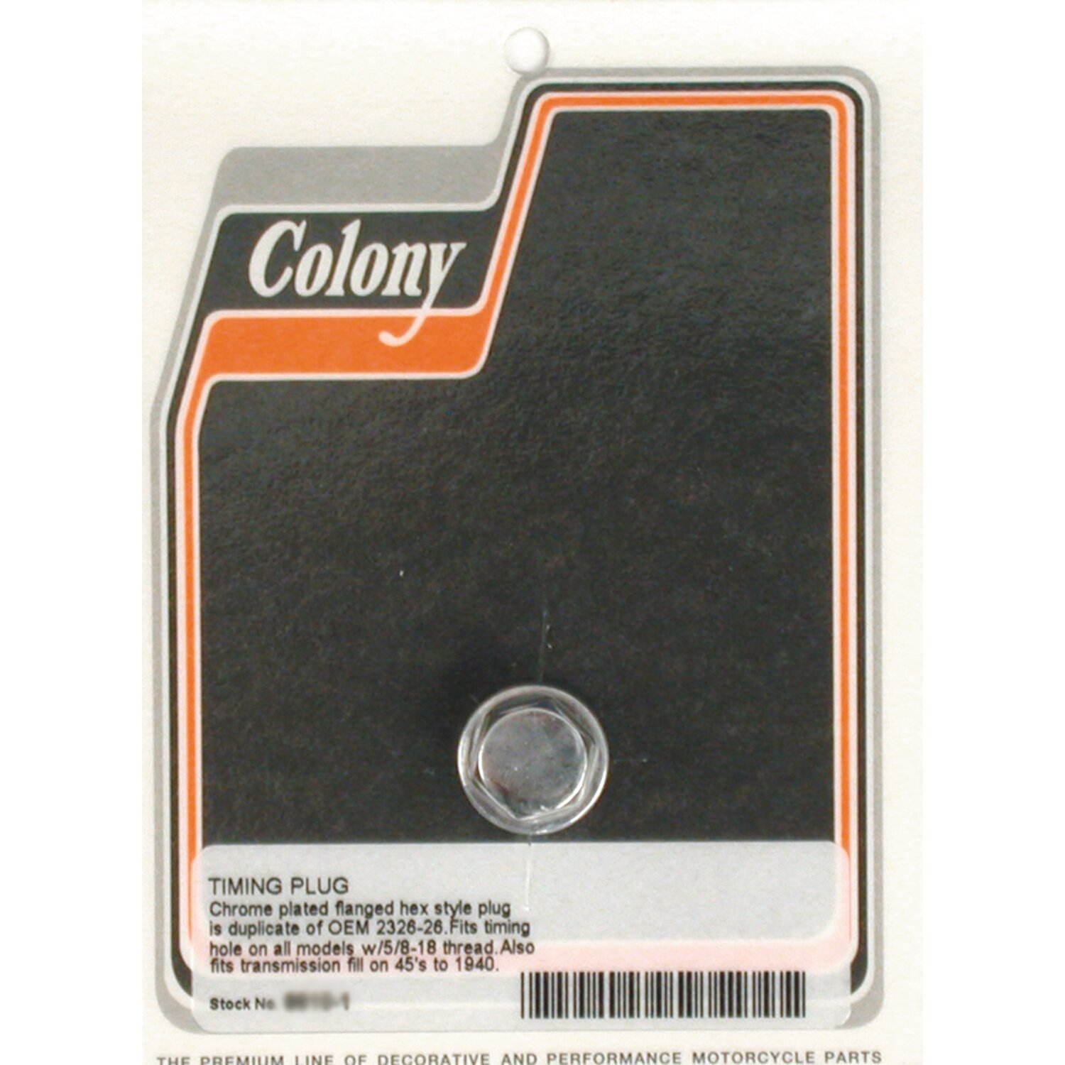 Colony, timing/drain plug. OEM style hex, Chrome