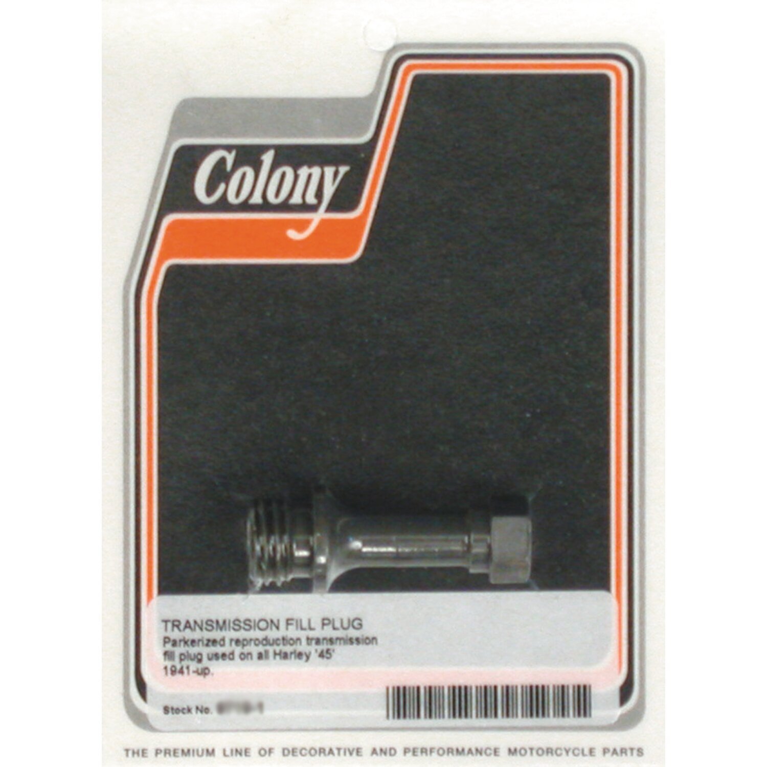 Colony, transmission oil fill plug. Black parkerized, Matte