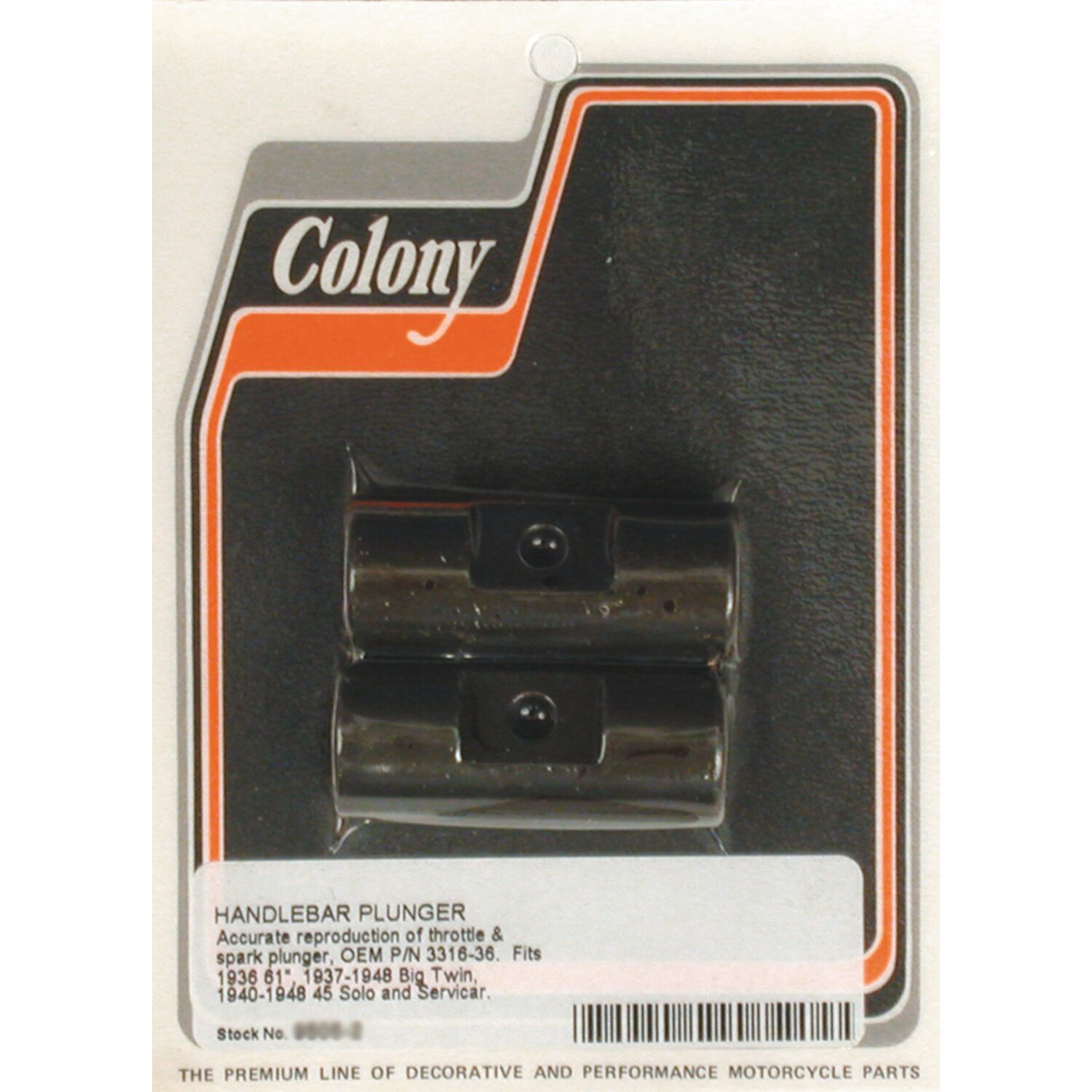 Colony handlebar plungers