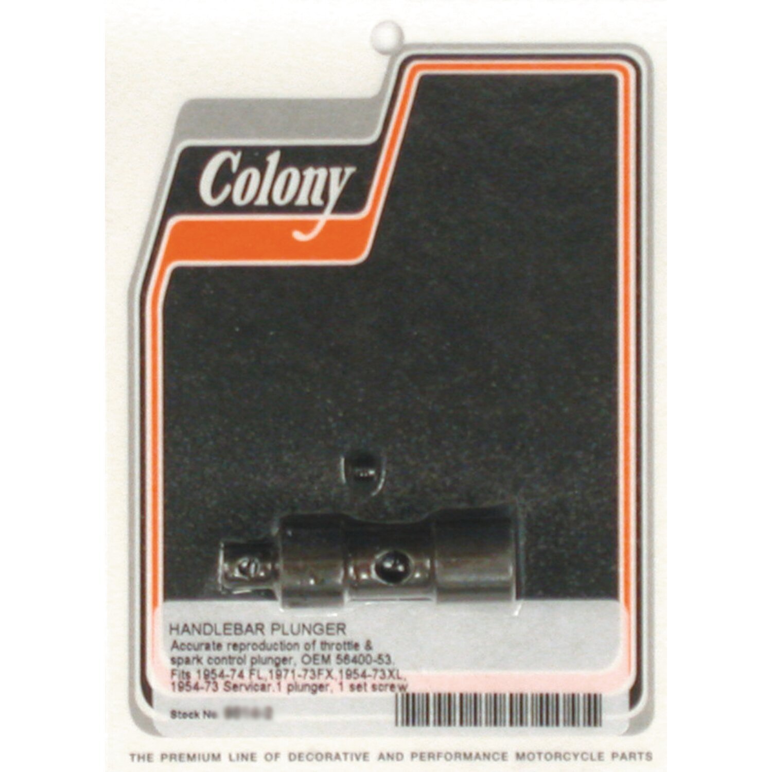 Colony handlebar plunger