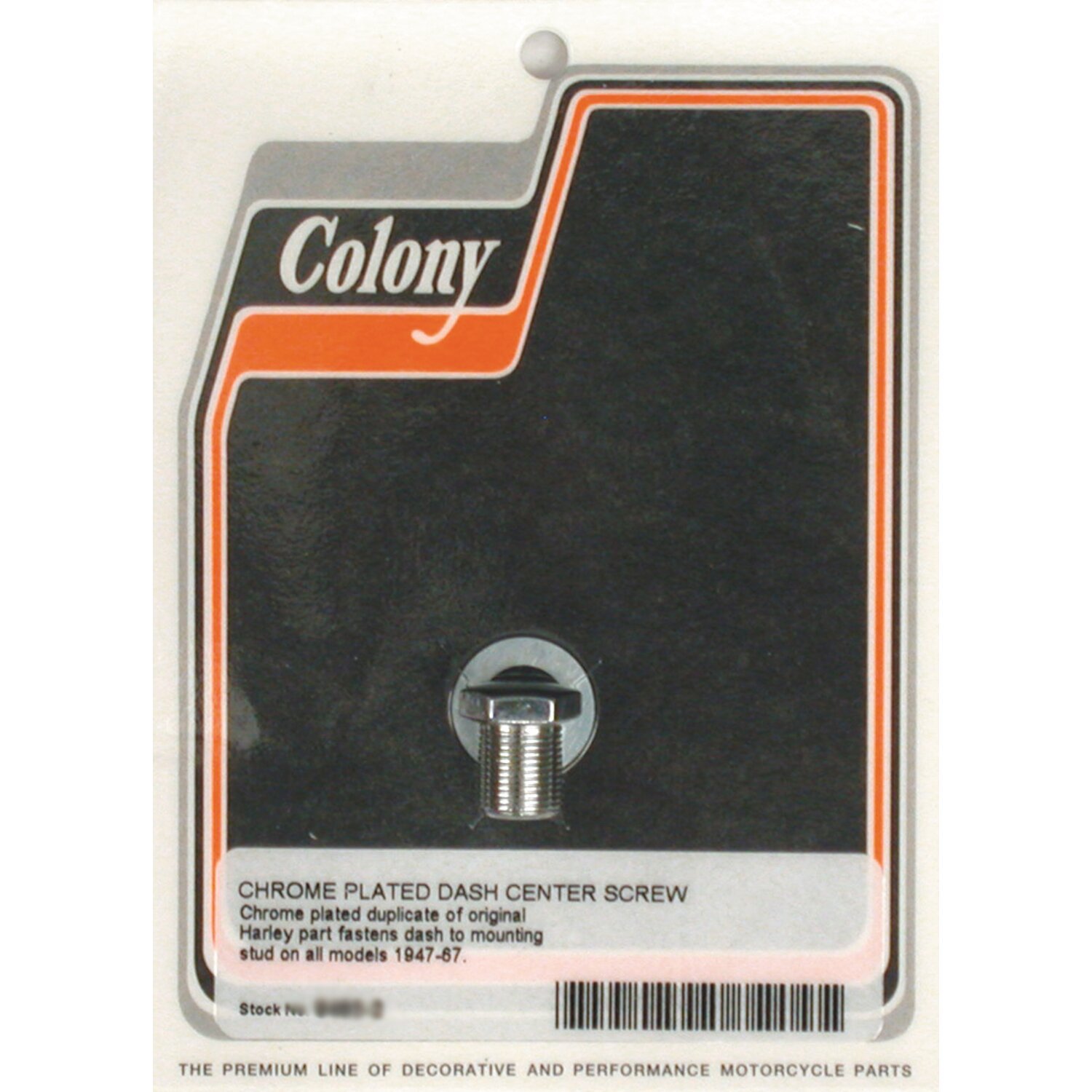 Colony, center dash screw