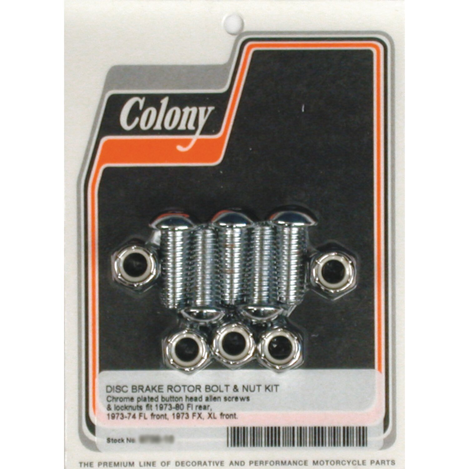Colony, front/rear brake rotor bolt & nut kit. Chrome button