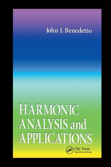 Harmonic Analysis and Applications
