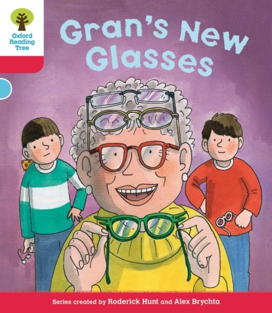 Oxford Reading Tree: Level 4: Decode and Develop Gran''s New Glasses