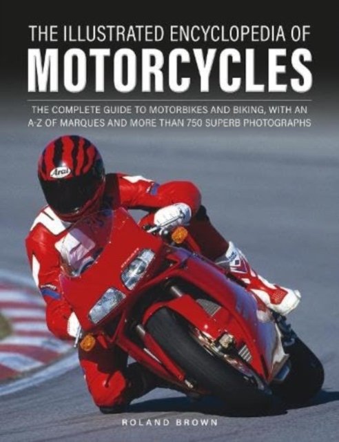 The Illustrated Encyclopedia of Motorcycles
