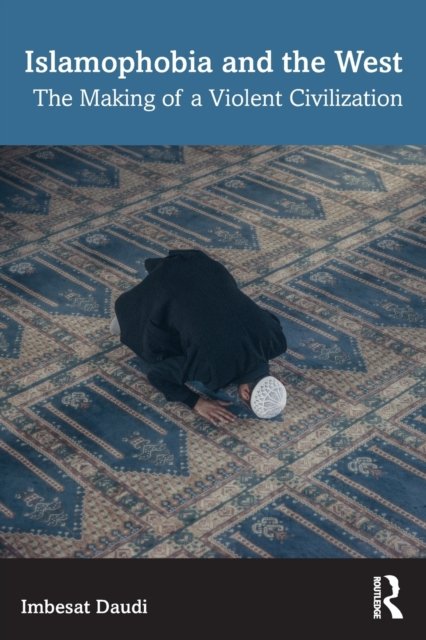 Islamophobia and the West