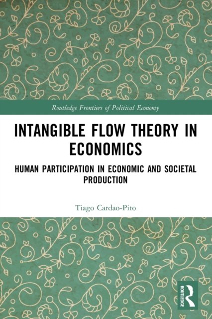 Intangible Flow Theory in Economics