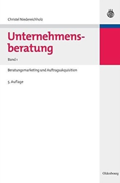 Unternehmensberatung, Band 1, Unternehmensberatung