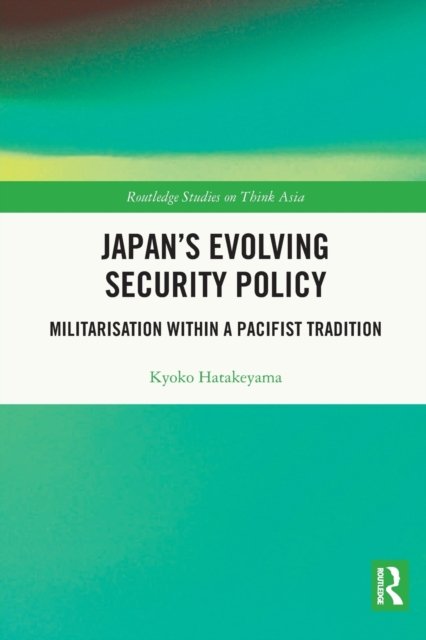 Japan''s Evolving Security Policy