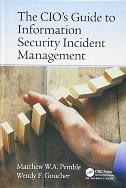 The CIO?s Guide to Information Security Incident Management