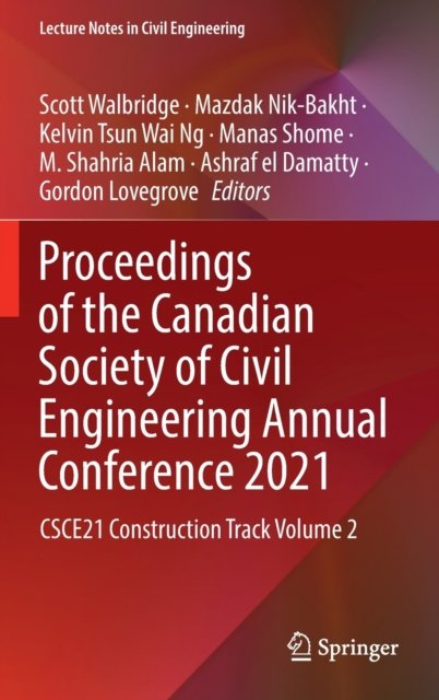 Proceedings of the Canadian Society of Civil Engineering Annual Conference 2021