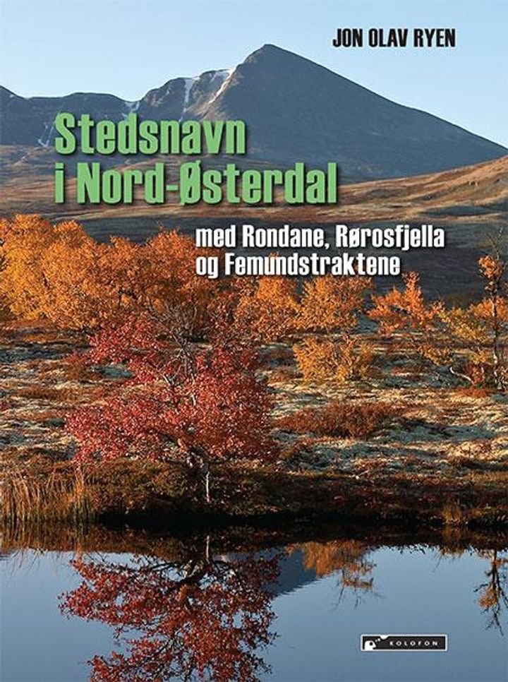 Stedsnavn i Nord-Østerdal - med Rondane, Rørosfjella og Femundstraktene