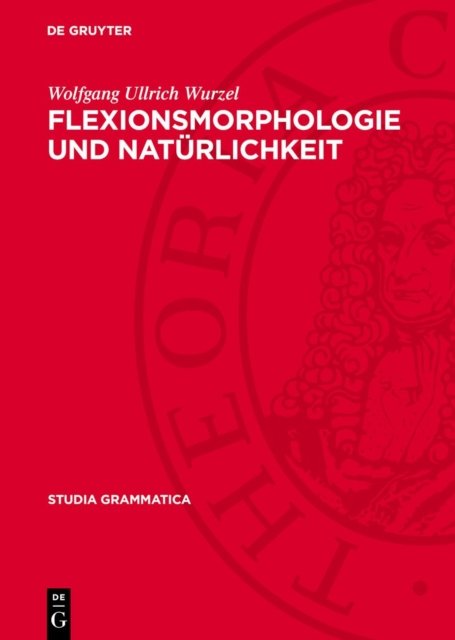 Flexionsmorphologie Und Naturlichkeit