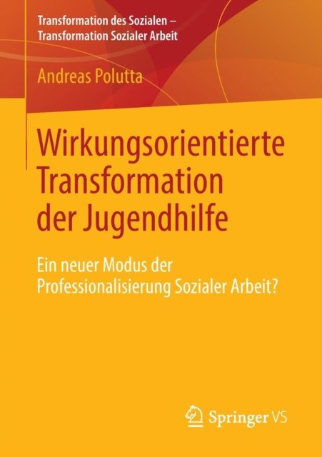 Wirkungsorientierte Transformation der Jugendhilfe
