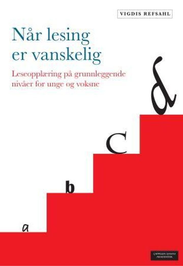 Når lesing er vanskelig - leseopplæring på grunnleggende nivåer for unge og voksne