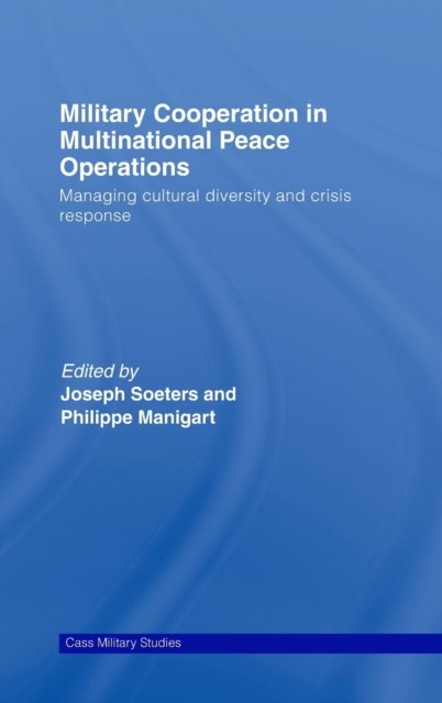 Military Cooperation in Multinational Peace Operations