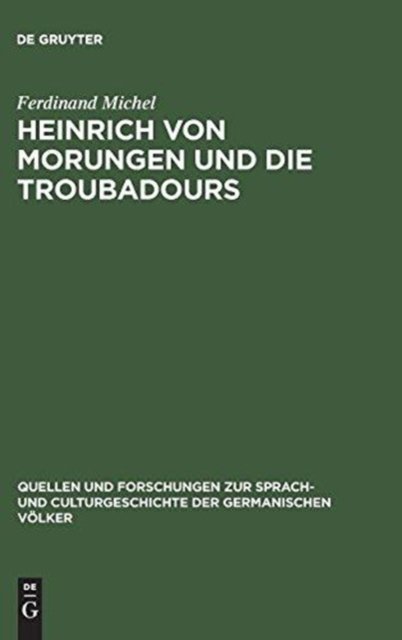 Heinrich von Morungen und die Troubadours