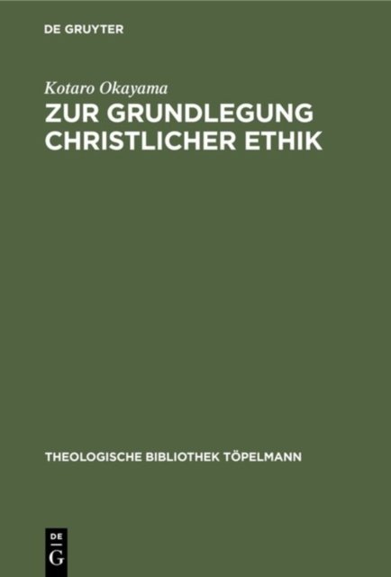 Zur Grundlegung Christlicher Ethik