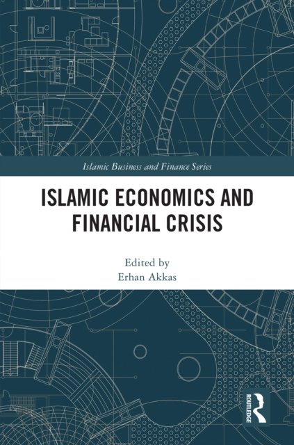 Islamic Economics and Financial Crisis