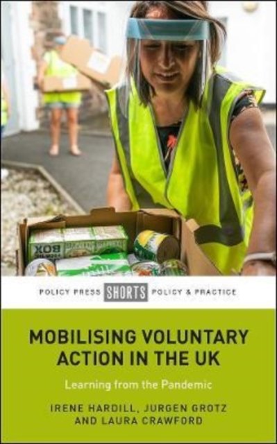 Mobilising Voluntary Action in the UK – Learning f rom the Pandemic
