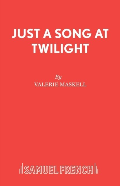 Just a Song at Twilight