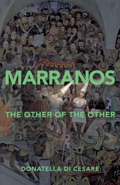 Marranos – The Other of the Other