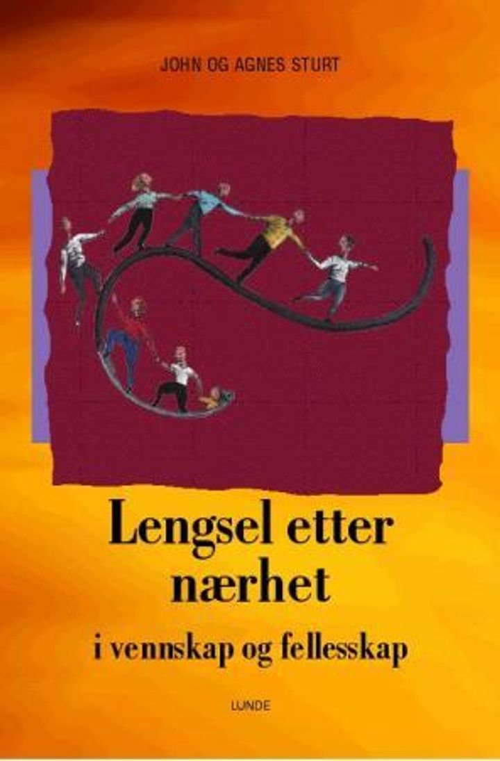 Lengsel etter nærhet - i vennskap og fellesskap