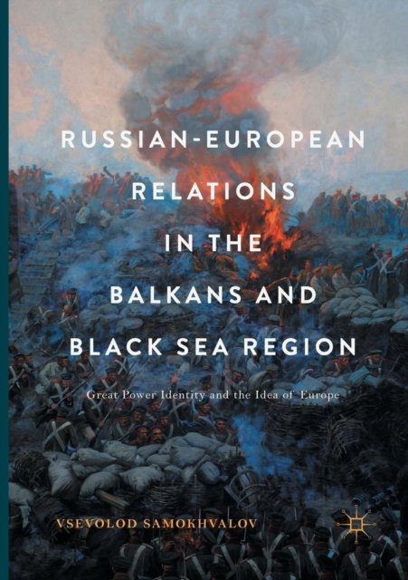 Russian-European Relations in the Balkans and Black Sea Region