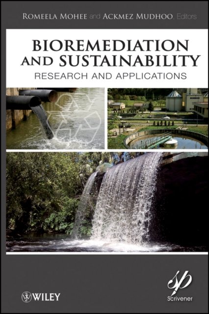 Bioremediation and Sustainability – Research and Applications