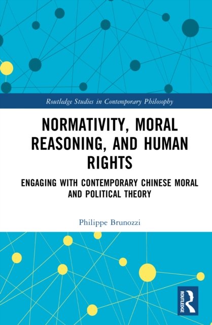 Normativity, Moral Reasoning, and Human Rights