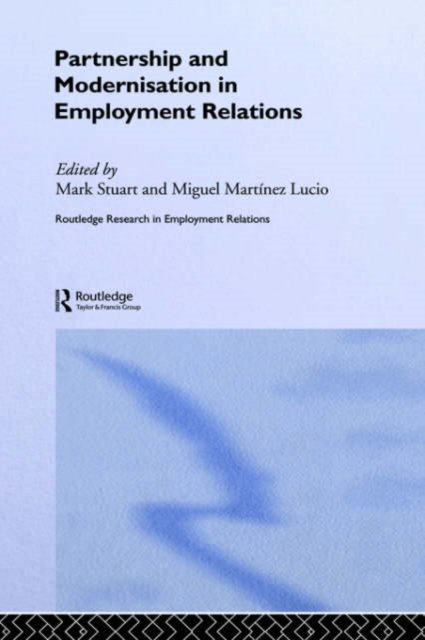 Partnership and Modernisation in Employment Relations