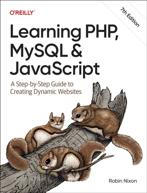 Learning PHP, MySQL & JavaScript, 7e