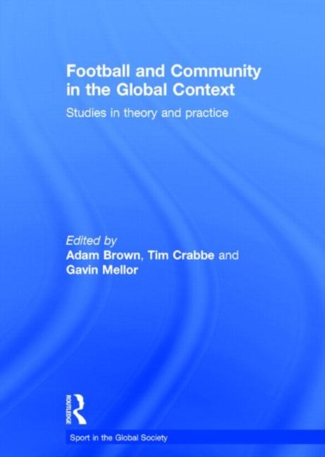 Football and Community in the Global Context