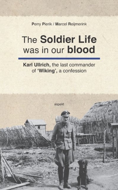 The Soldier Life was in our Blood
