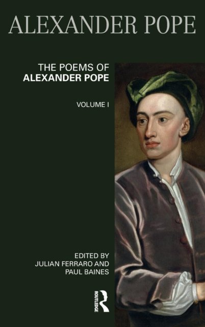 The Poems of Alexander Pope: Volume One