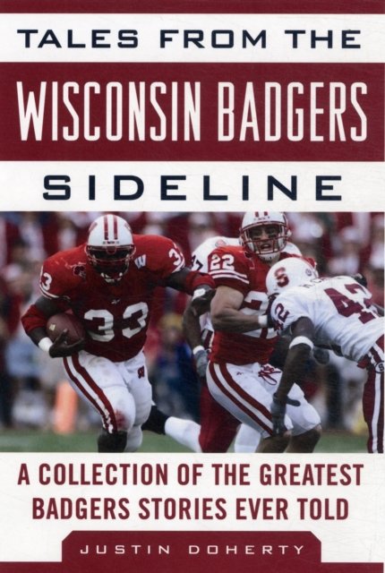Tales from the Wisconsin Badgers Sideline