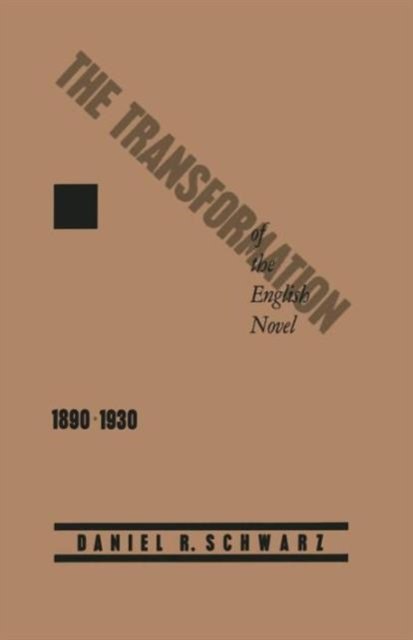 The Transformation of the English Novel, 1890–1930