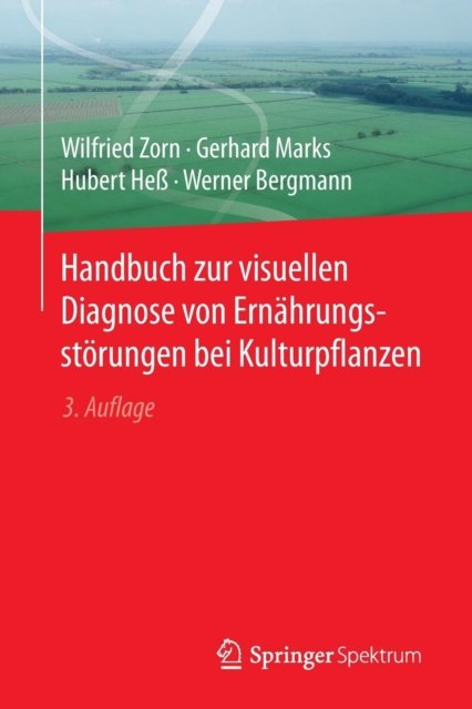 Handbuch zur visuellen Diagnose von Ernahrungsstorungen bei Kulturpflanzen