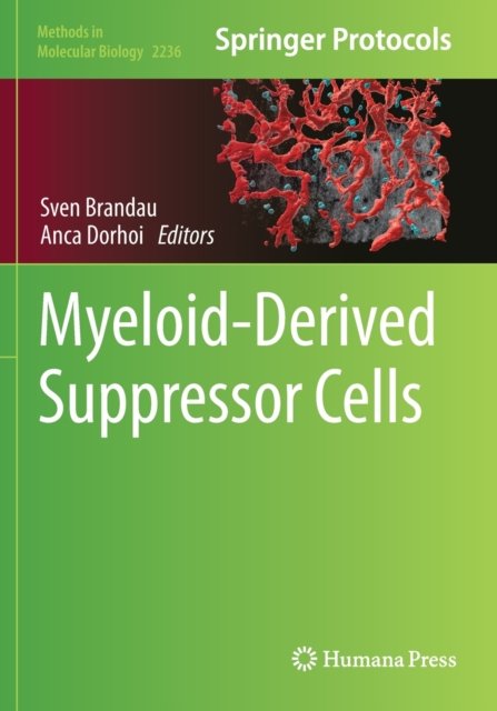 Myeloid-Derived Suppressor Cells