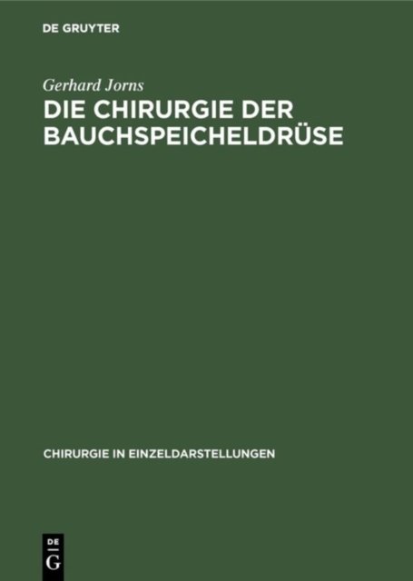 Die Chirurgie der Bauchspeicheldruse