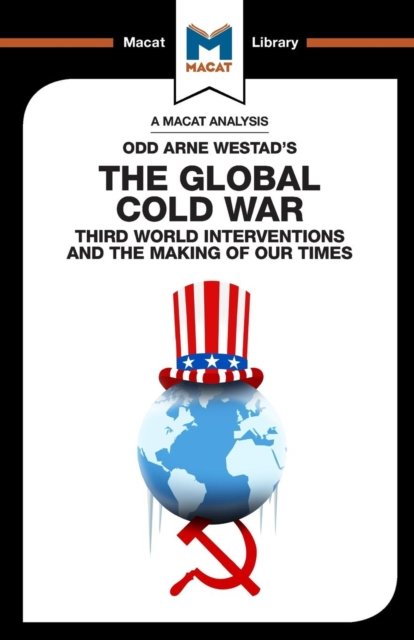 An Analysis of Odd Arne Westad''s The Global Cold War