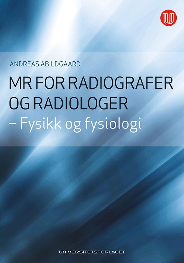 MR for radiografer og radiologer - fysikk og fysiologi