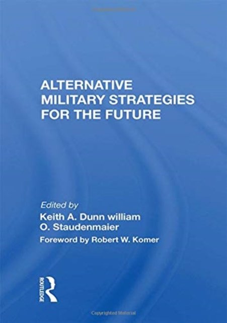 Alternative Military Strategies For The Future