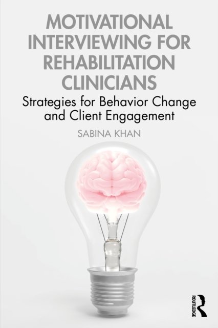 Motivational Interviewing for Rehabilitation Clinicians