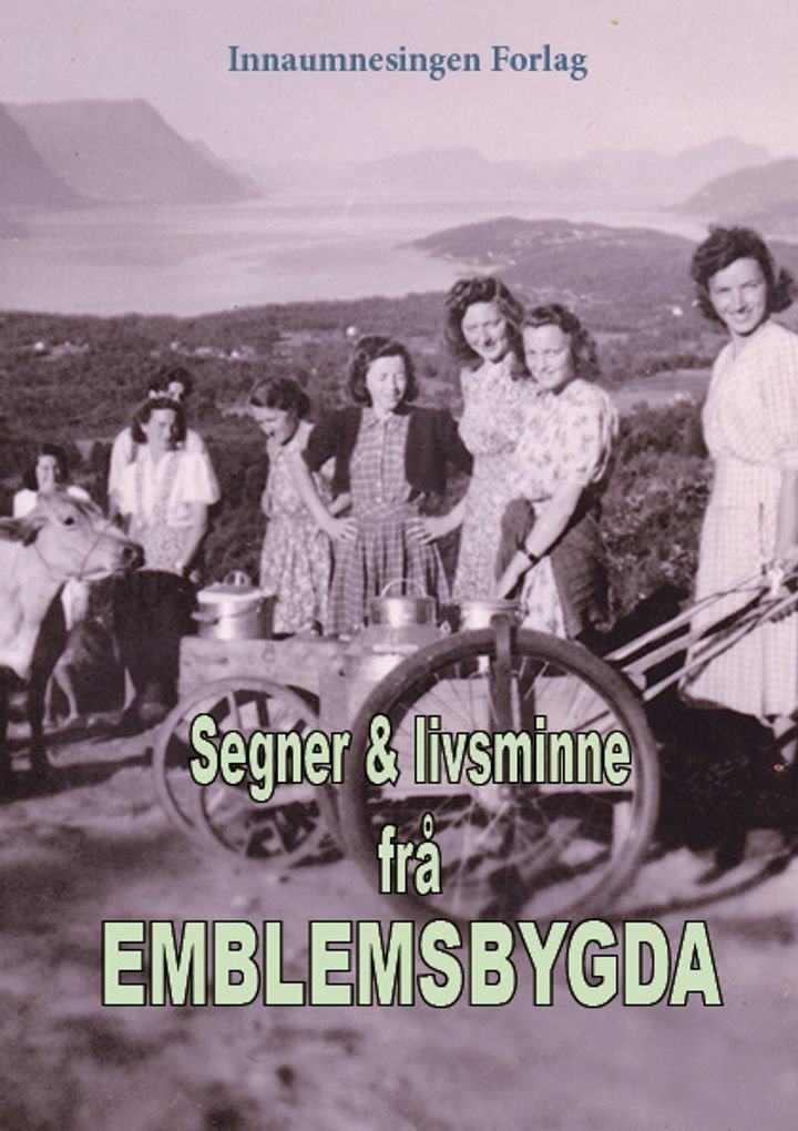 Segner og livsminne frå Emblemsbygda