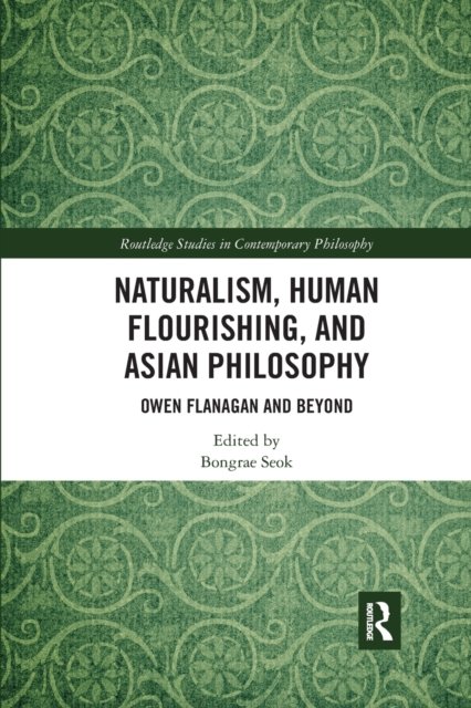Naturalism, Human Flourishing, and Asian Philosophy