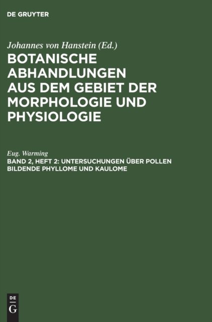Untersuchungen Uber Pollen Bildende Phyllome Und Kaulome